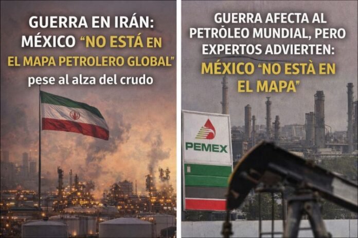 Guerra en Irán: expertos advierten que México “no está en el mapa petrolero global”