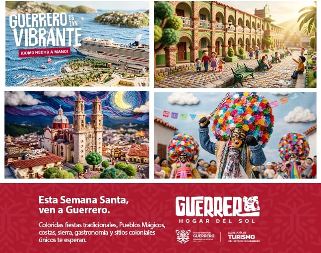 Gobierno del estado lanza campaña rumbo a Semana Santa “Guerrero es tan vibrante, ¡Como hecho a mano!”